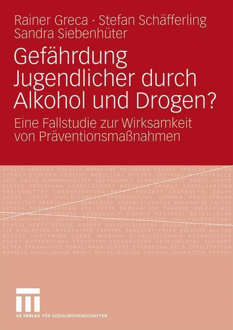 Cover: 9783531160634 | Gefährdung Jugendlicher durch Alkohol und Drogen? | Greca (u. a.)