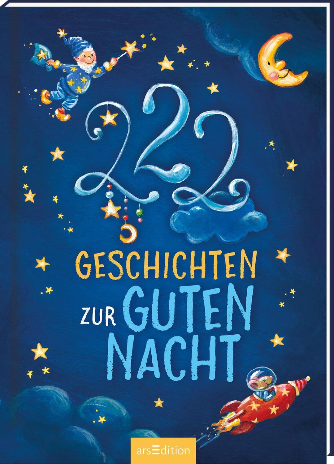 Cover: 9783845830735 | 222 Geschichten zur Guten Nacht | Sandra Grimm (u. a.) | Buch | 256 S.