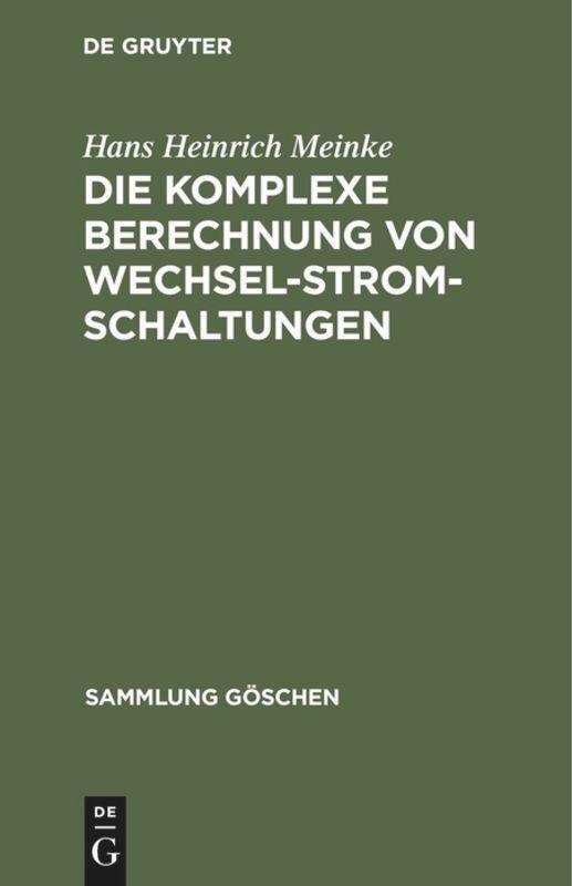 Cover: 9783111005256 | Die komplexe Berechnung von Wechselstromschaltungen | Meinke | Buch