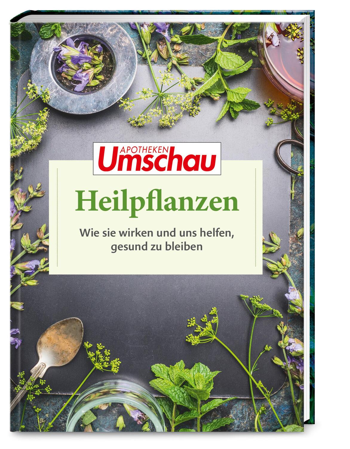 Cover: 9783927216556 | Apotheken Umschau: Heilpflanzen | Hans Haltmeier (u. a.) | Buch | 2020