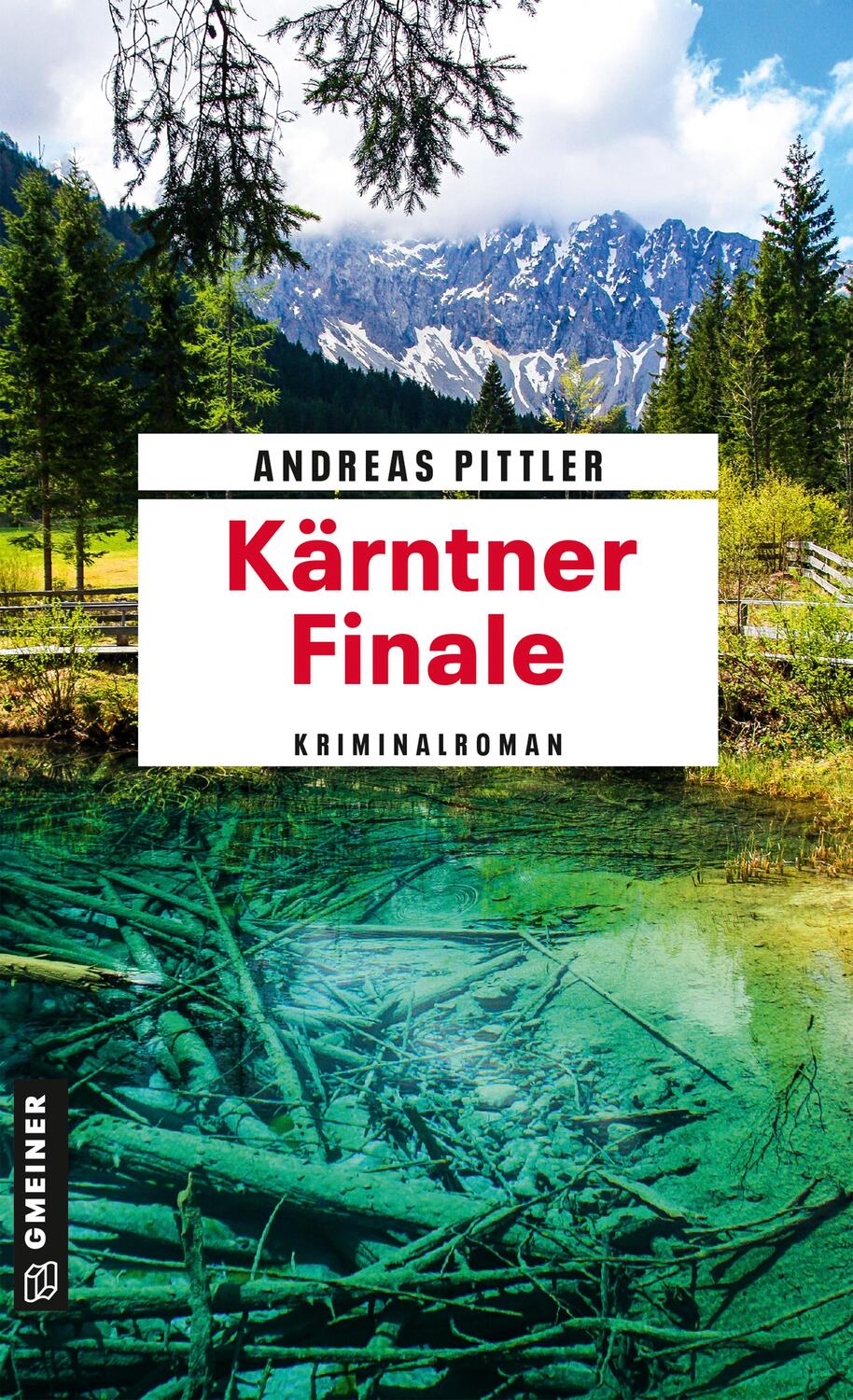 Cover: 9783839203620 | Kärntner Finale | Kriminalroman | Andreas Pittler | Taschenbuch | 2023