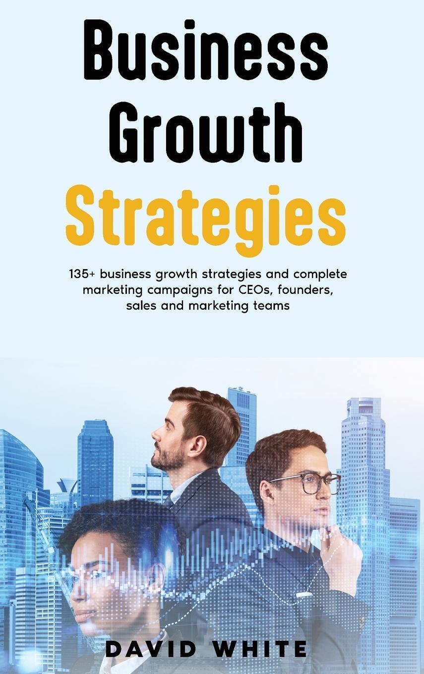 Cover: 9781739858759 | Business Growth Strategy | David C White | Buch | Englisch | 2022