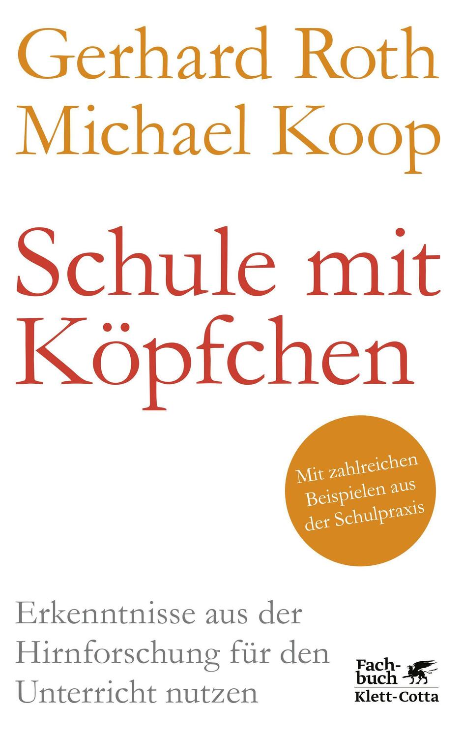Cover: 9783608986518 | Schule mit Köpfchen | Gerhard Roth (u. a.) | Taschenbuch | broschiert
