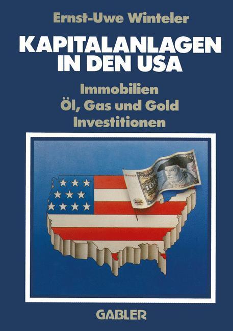 Cover: 9783409396318 | Kapitalanlagen in den USA | Immobilien Öl, Gas und Gold Investitionen