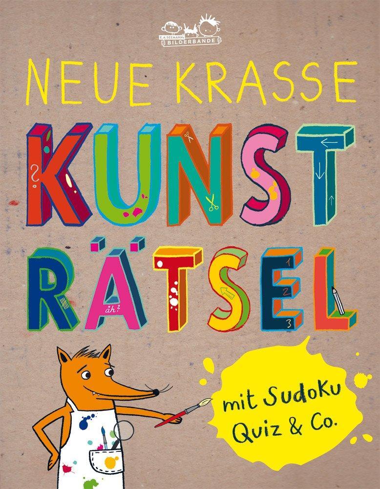 Cover: 9783865023919 | Neue krasse Kunsträtsel | Activity-Buch mit Sudoku, Quiz & Co. | Buch
