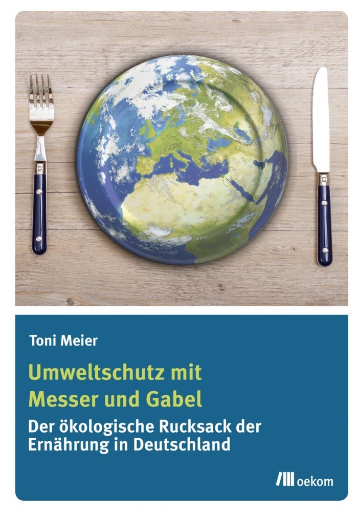 Cover: 9783865814623 | Umweltschutz mit Messer und Gabel | Toni Meier | Taschenbuch | 237 S.
