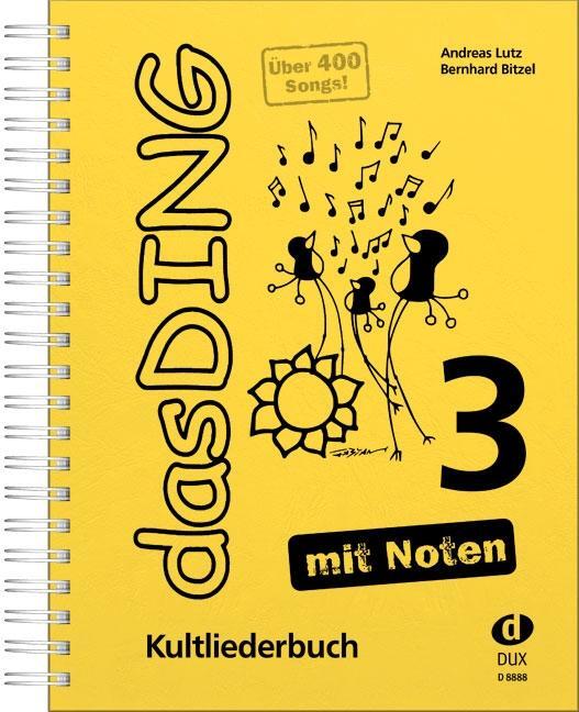 Cover: 9783868491944 | Das Ding 3 mit Noten | Kultliederbuch | Bernhard Bitzel (u. a.) | 2012