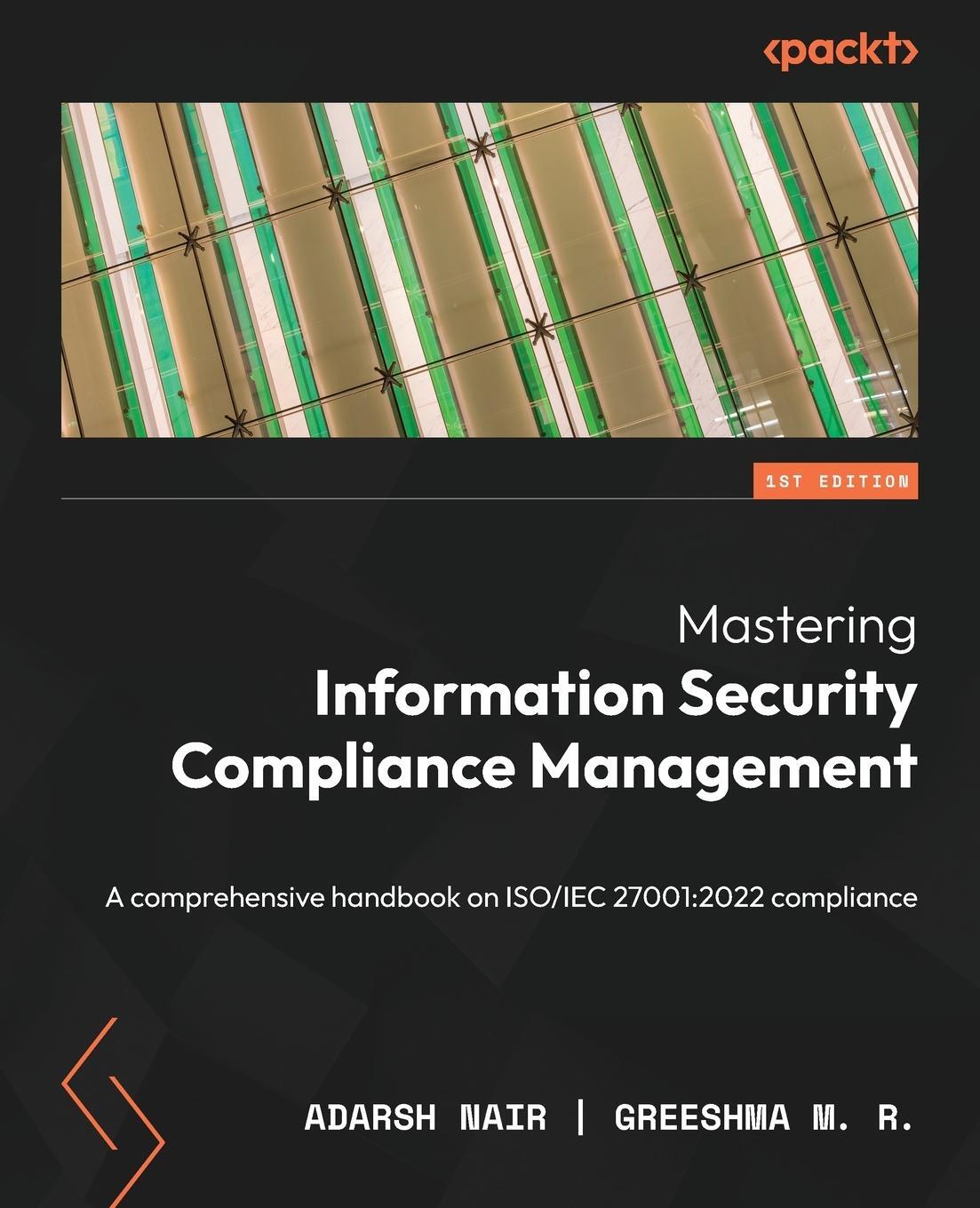 Cover: 9781803231174 | Mastering Information Security Compliance Management | Nair (u. a.)