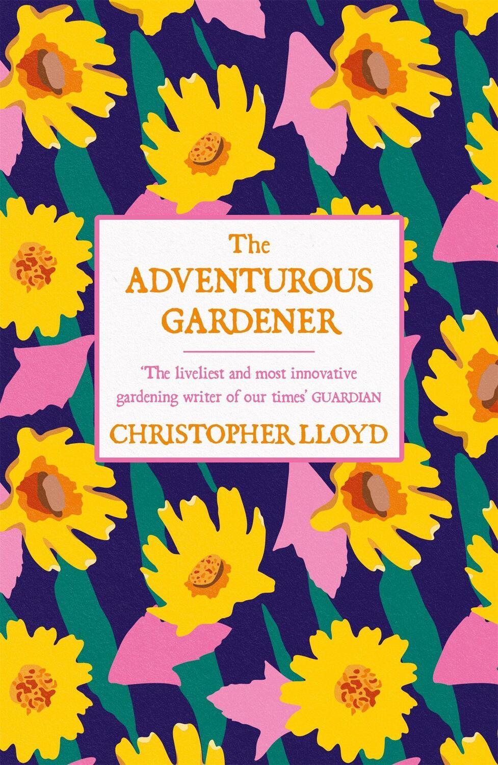 Cover: 9781474619899 | The Adventurous Gardener | Christopher Lloyd | Taschenbuch | Englisch