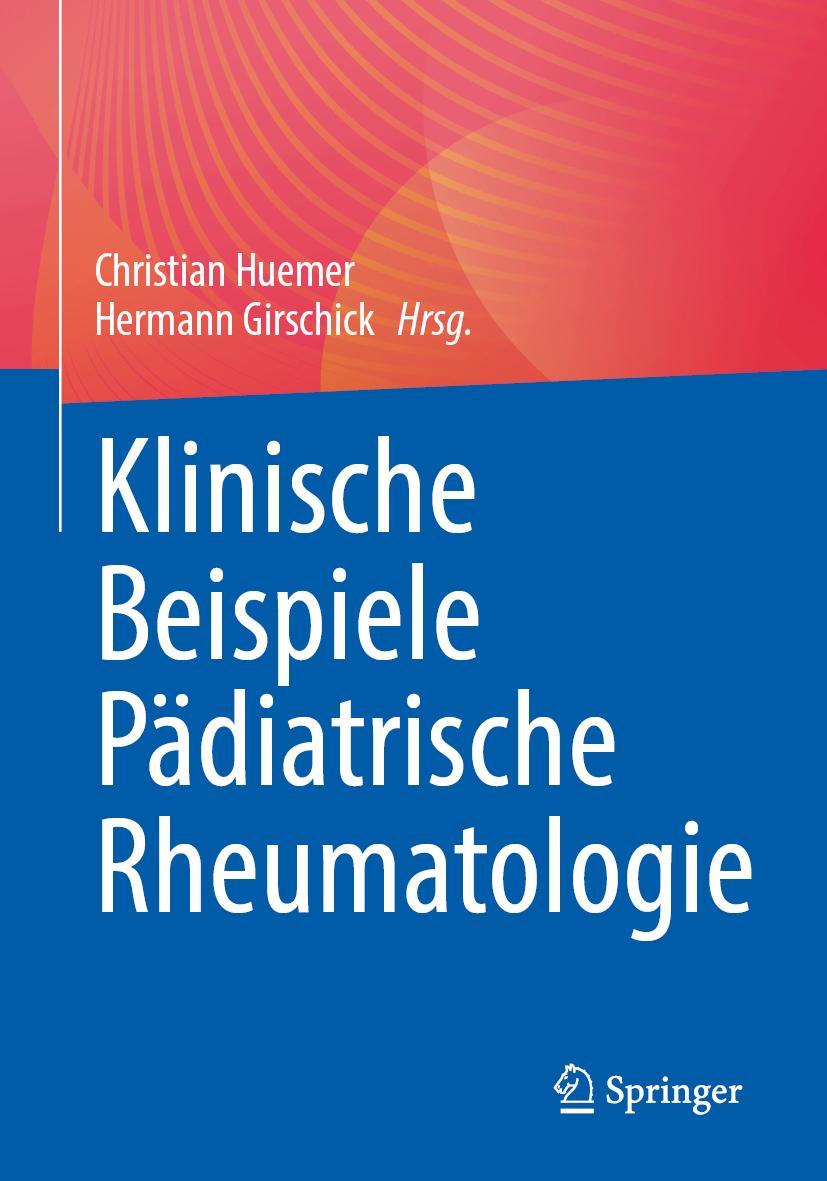 Cover: 9783662666166 | Klinische Beispiele Pädiatrische Rheumatologie | Girschick (u. a.)