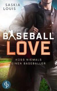 Cover: 9783986374136 | Küss niemals einen Baseballer | Saskia Louis | Taschenbuch | Paperback