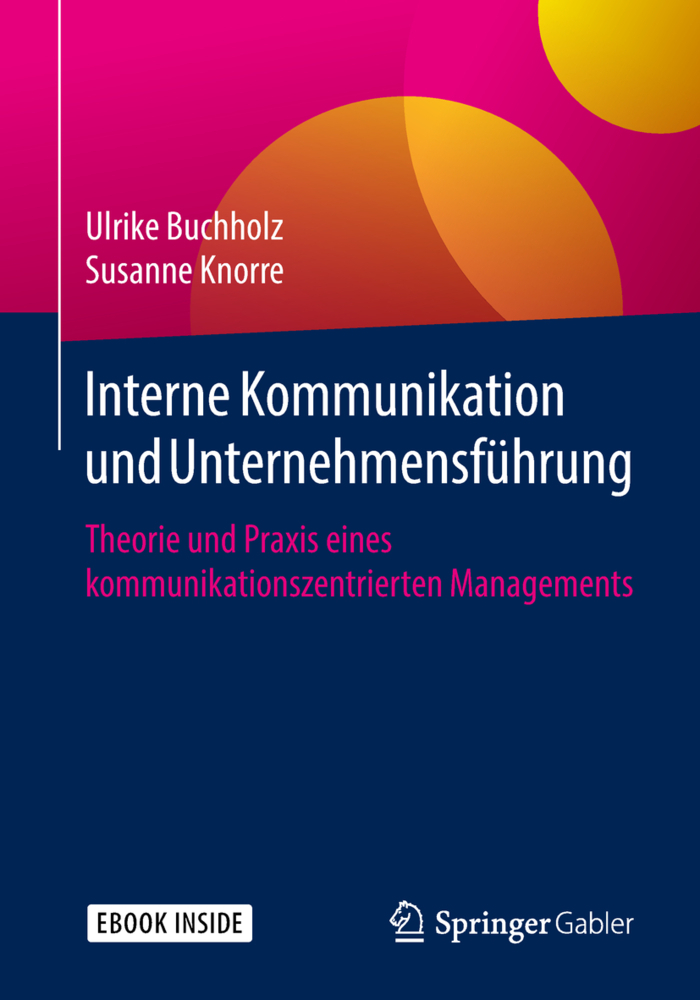 Cover: 9783658234317 | Interne Kommunikation und Unternehmensführung , m. 1 Buch, m. 1 E-Book