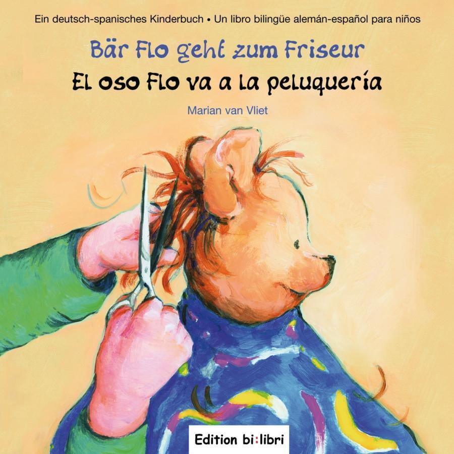 Cover: 9783193095947 | Bär Flo geht zum Friseur/El oso Flo va a la peluqueria | Vliet | Buch