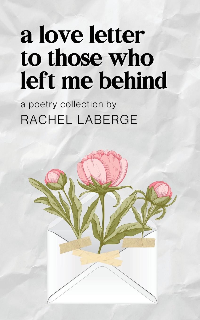 Cover: 9798989130818 | A Love Letter to Those Who Left Me Behind | Rachel LaBerge | Buch