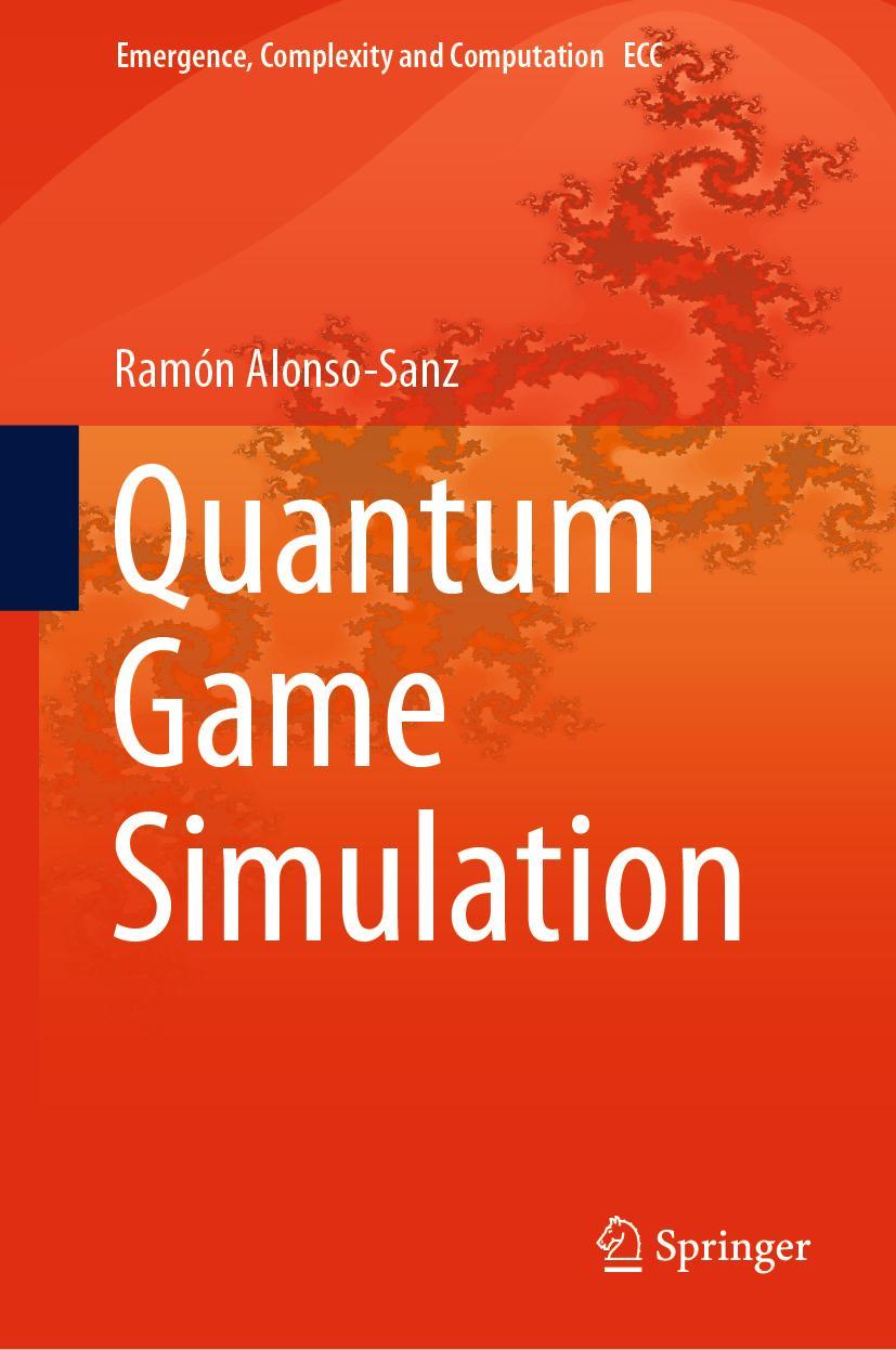 Cover: 9783030196332 | Quantum Game Simulation | Ramon Alonso-Sanz | Buch | xiii | Englisch