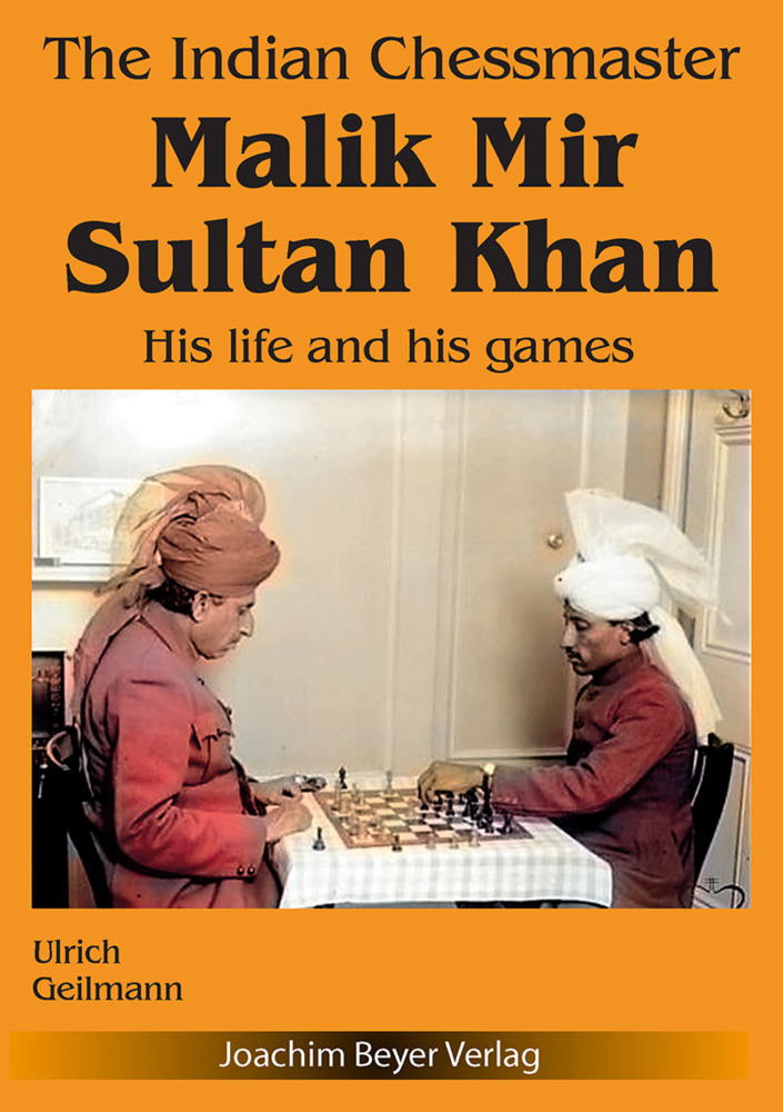 Cover: 9783959209731 | The Indian Chessmaster Malik Mir Sultan Khan | His life and his games