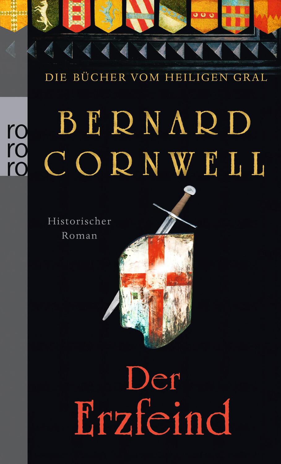 Cover: 9783499258350 | Die Bücher vom Heiligen Gral. Der Erzfeind | Bernard Cornwell | Buch