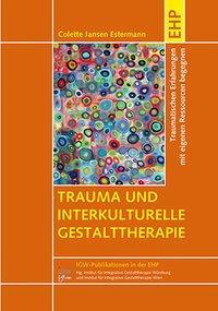 Cover: 9783897979062 | Trauma und interkulturelle Gestalttherapie | Colette Jansen Estermann