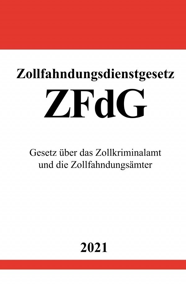 Cover: 9783754912805 | Zollfahndungsdienstgesetz (ZFdG) | Ronny Studier | Taschenbuch | 2021