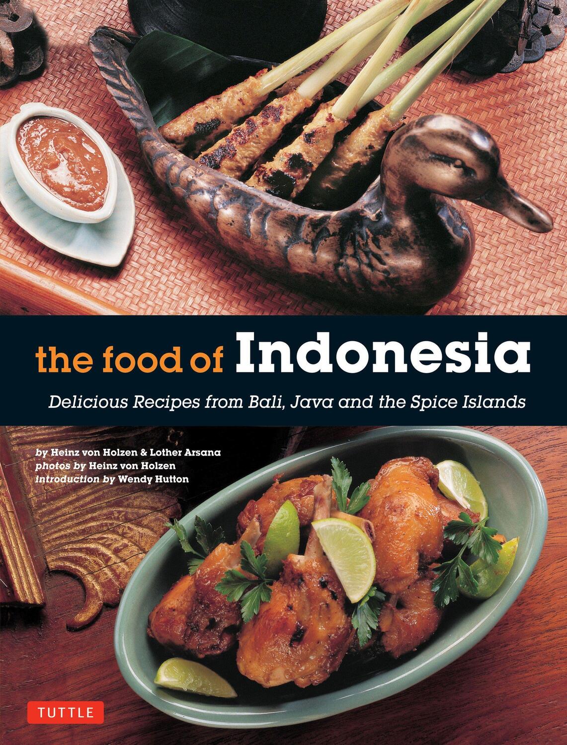 Cover: 9780804845137 | The Food of Indonesia | Heinz Von Holzen (u. a.) | Taschenbuch | 2015
