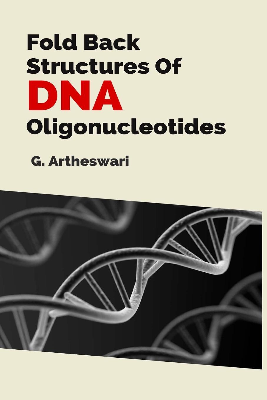 Cover: 9781805271086 | Fold Back Structures Of Dna Oligonucleotides | G Artheswari | Buch