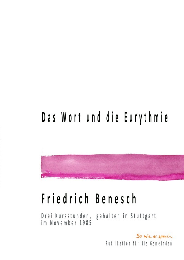 Cover: 9783753171883 | Das Wort und Eurythmie | Friedrich Benesch | Taschenbuch | Deutsch