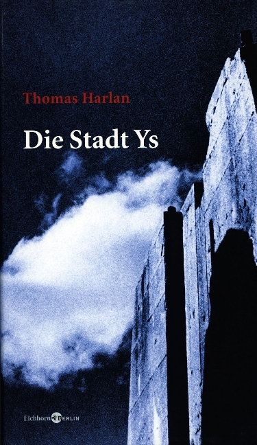 Cover: 9783923646074 | Die Stadt Ys und andere Geschichten vom ewigen Leben | Thomas Harlan