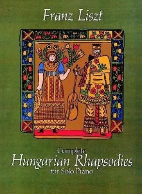 Cover: 9780486247441 | Complete Hungarian Rhapsodies | Franz Liszt | Buch | Englisch | 1985