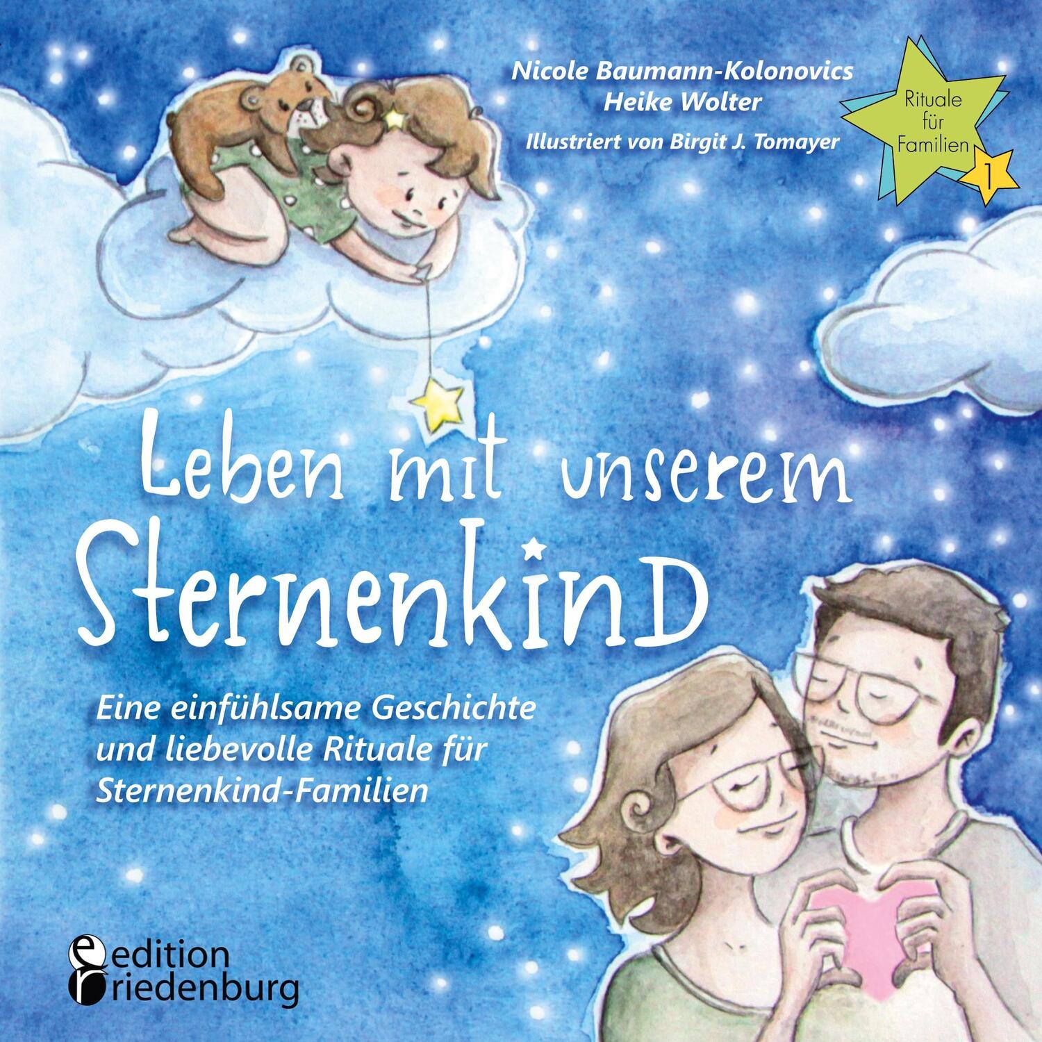 Cover: 9783990820476 | Leben mit unserem Sternenkind - Eine einfühlsame Geschichte und...