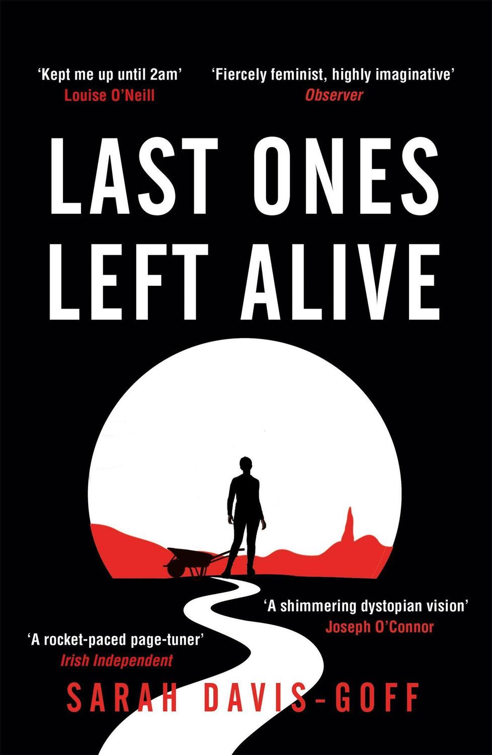 Cover: 9781472255235 | Last Ones Left Alive | Sarah Davis-Goff | Taschenbuch | Englisch