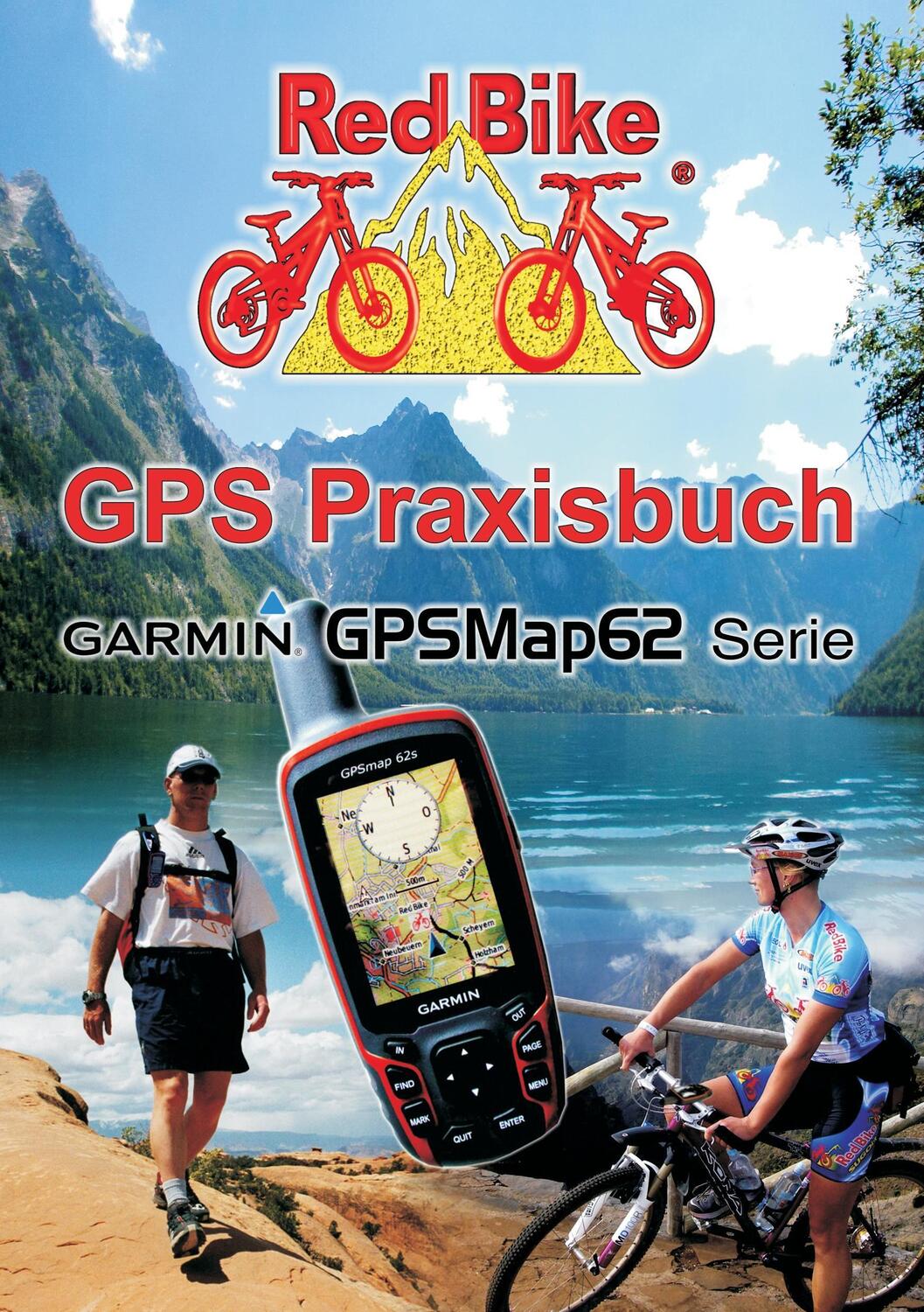 Cover: 9783842327702 | GPS Praxisbuch Garmin GPSMap62 Serie | Nußdorf Redbike | Taschenbuch
