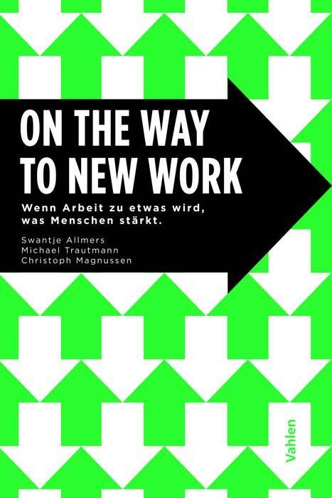 Cover: 9783800666591 | On the Way to New Work | Swantje Allmers (u. a.) | Taschenbuch | 2022