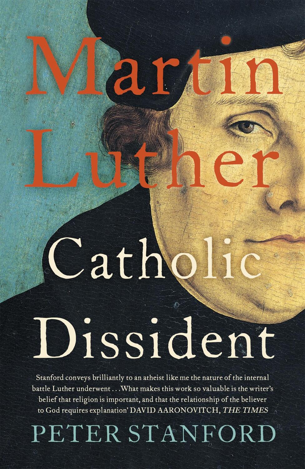 Cover: 9781473621671 | Martin Luther | Catholic Dissident | Peter Stanford | Taschenbuch