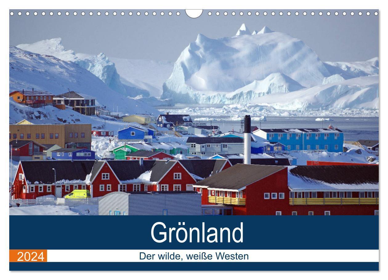Cover: 9783383112560 | Grönland - Der wilde, weiße Westen (Wandkalender 2024 DIN A3 quer),...