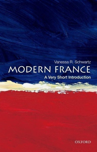 Cover: 9780195389418 | Modern France: A Very Short Introduction | Vanessa Schwartz | Buch