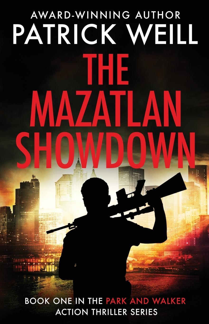 Cover: 9781959866022 | The Mazatlan Showdown | Patrick Weill | Taschenbuch | Paperback | 2023
