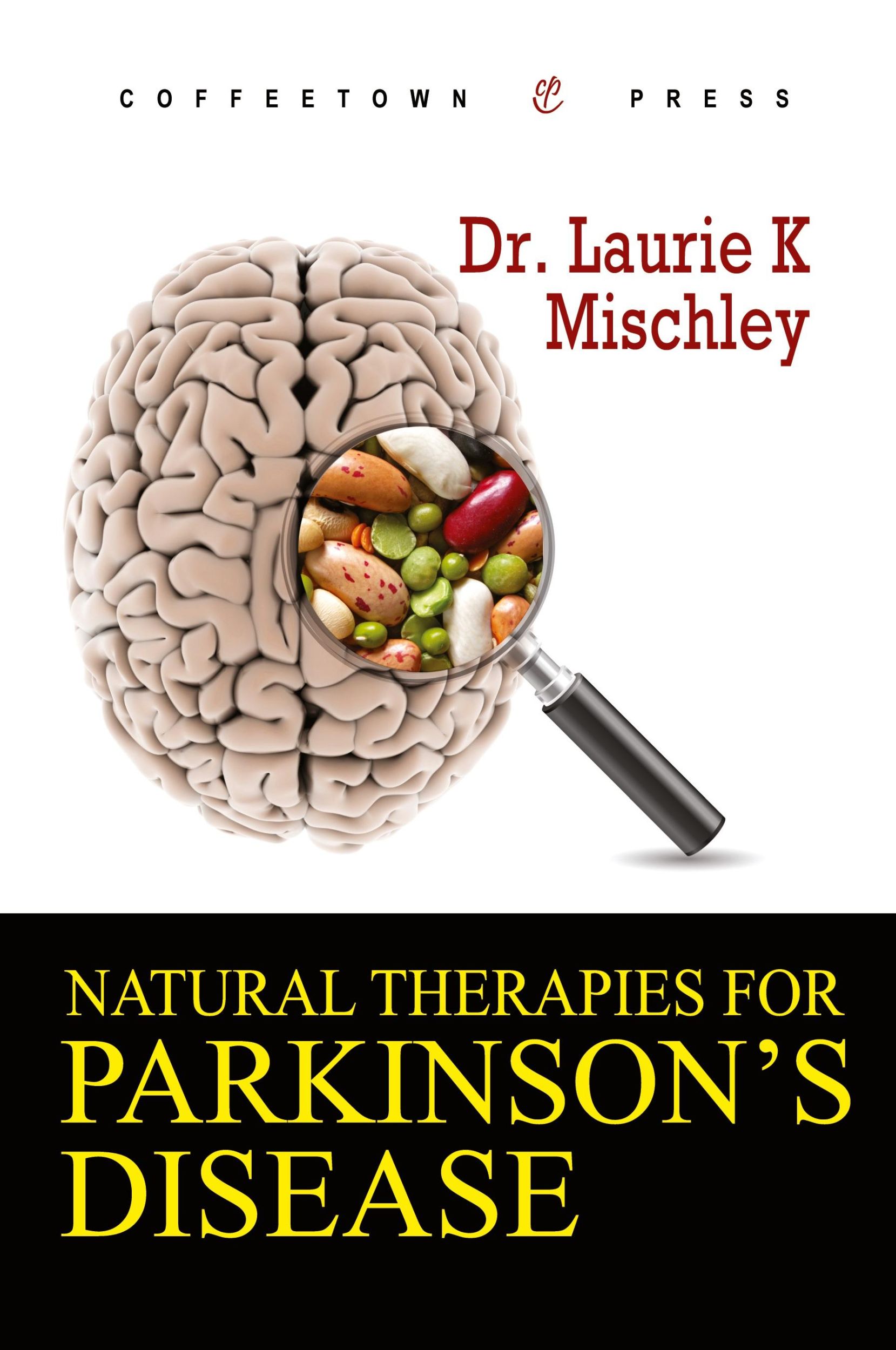 Cover: 9781603810432 | Natural Therapies for Parkinson's Disease | Laurie K Mischley | Buch