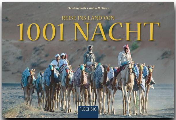 Cover: 9783881896931 | Reise ins Land von 1001 Nacht | Christian Heeb (u. a.) | Buch | 2008