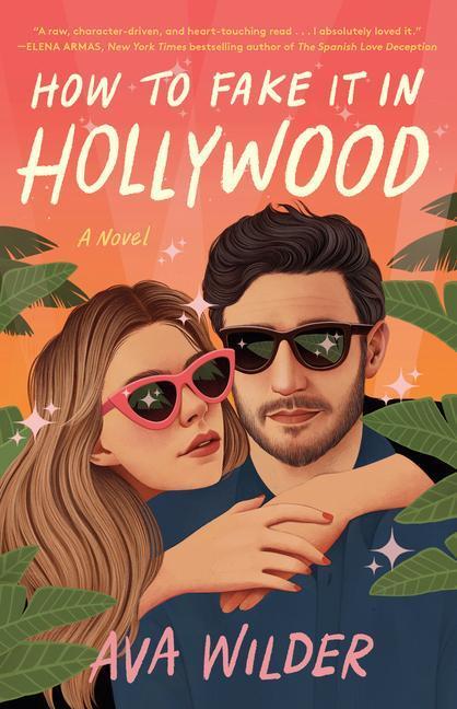 Cover: 9780593358955 | How to Fake It in Hollywood | A Novel | Ava Wilder | Taschenbuch