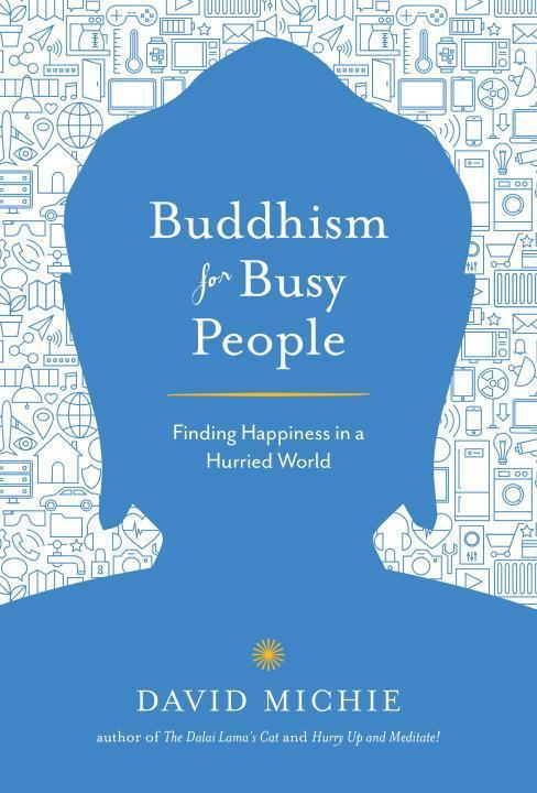 Cover: 9781611803679 | Buddhism for Busy People | Finding Happiness in a Hurried World | Buch