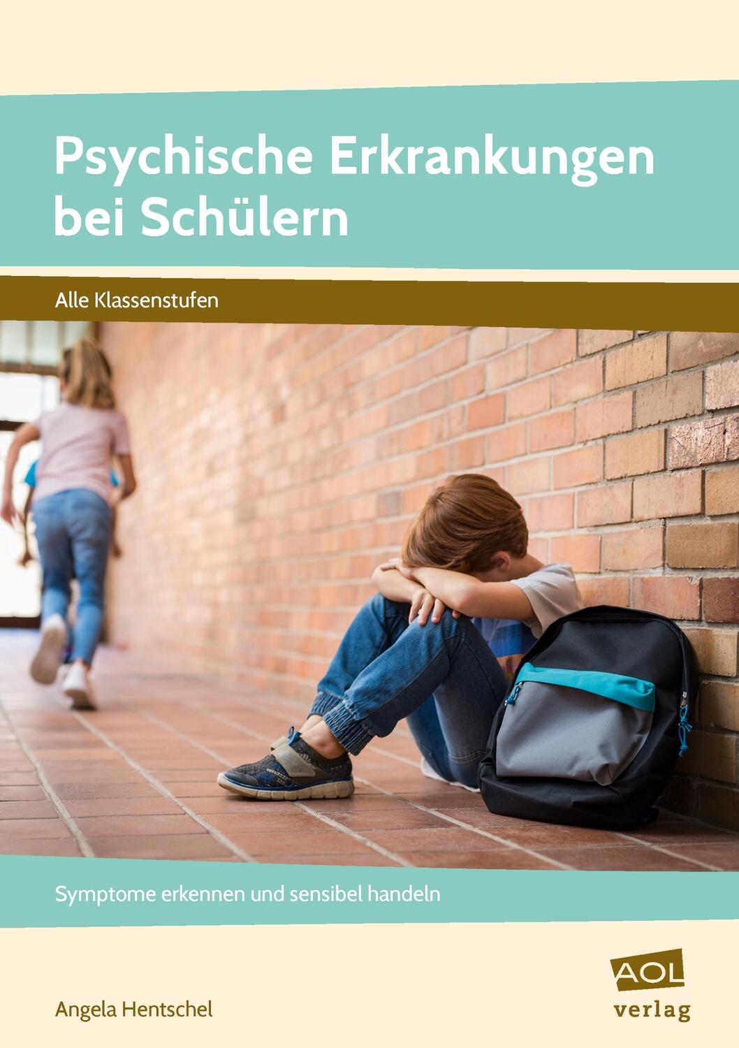 Cover: 9783403106142 | Psychische Erkrankungen bei Schülern | Angela Hentschel | Taschenbuch