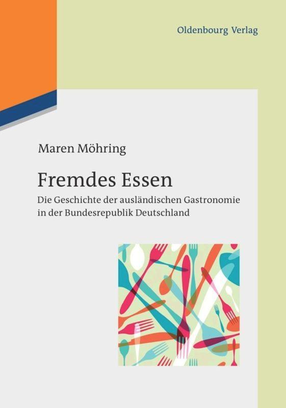 Cover: 9783486712360 | Fremdes Essen | Maren Möhring | Buch | HC runder Rücken kaschiert