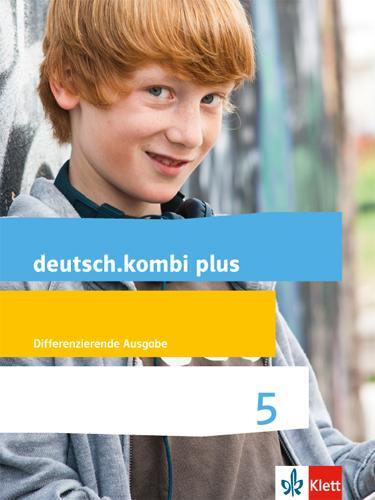 Cover: 9783123134715 | deutsch.kombi plus. Schülerbuch 5. Schuljahr. Differenzierende...