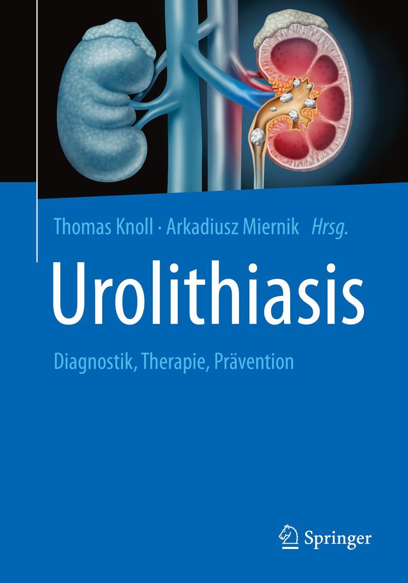 Cover: 9783662624531 | Urolithiasis | Diagnostik, Therapie, Prävention | Thomas Knoll (u. a.)