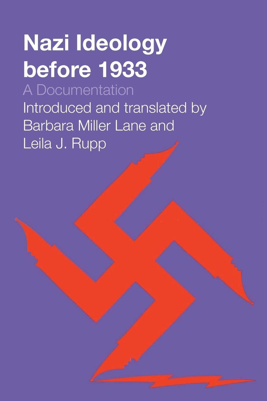 Cover: 9781477304457 | Nazi Ideology before 1933 | A Documentation | Barbara Miller Lane