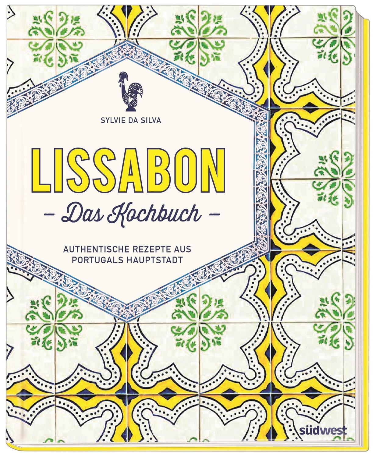 Cover: 9783517096117 | Lissabon - Das Kochbuch | Sylvie Da Silva | Buch | ca. 80 Farbfotos