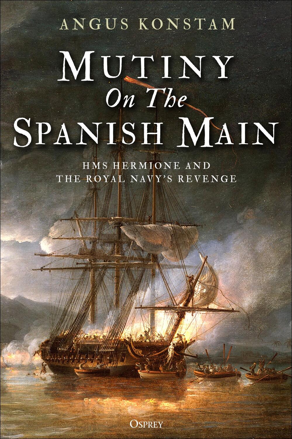Cover: 9781472833792 | Mutiny on the Spanish Main | HMS Hermione and the Royal Navy's revenge