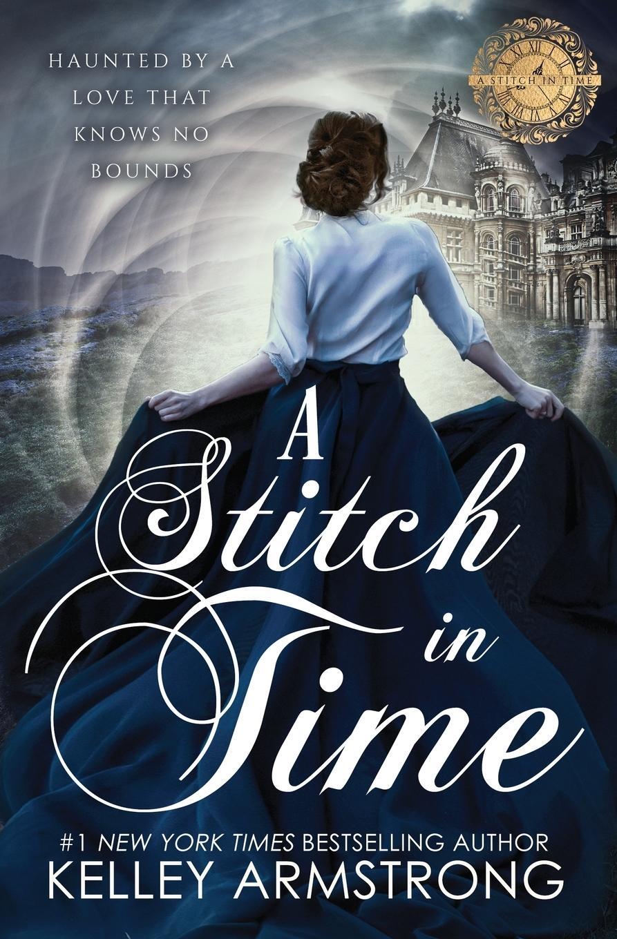 Cover: 9781989046210 | A Stitch in Time | Kelley Armstrong | Taschenbuch | A Stitch in Time