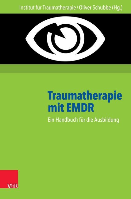 Cover: 9783525491676 | Traumatherapie mit EMDR: Handbuch und DVD | Oliver Schubbe (u. a.)