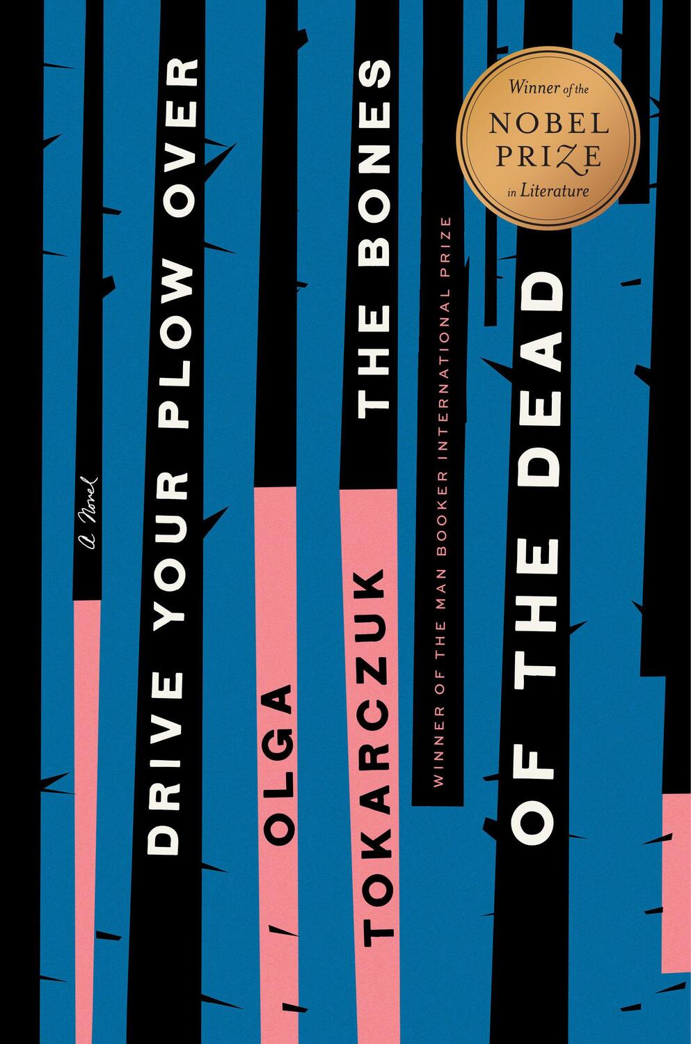 Cover: 9780525541332 | Drive Your Plow Over the Bones of the Dead | A Novel | Olga Tokarczuk